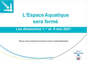Lire la suite à propos de l’article Fermeture de l’Espace Aquatique les 1er et 8 mai 2022