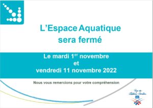 Lire la suite à propos de l’article Fermeture de l’Espace Aquatique les 1er et 11 novembre 2022