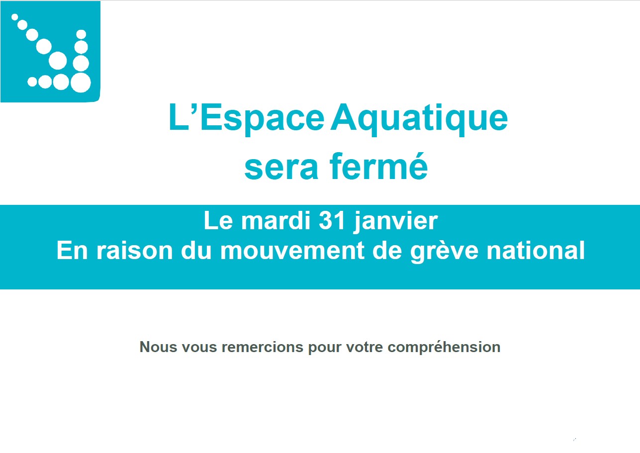 You are currently viewing Fermeture de l’Espace Aquatique le mardi 31 janvier 2023
