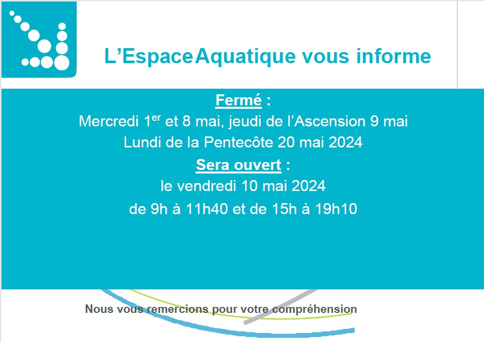 You are currently viewing Espace Aquatique : Fermetures et ouverture exceptionnelles mai 2024