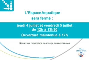 Lire la suite à propos de l’article Espace aquatique fermé de 12h à 13h30 les 4 et 5 juillet